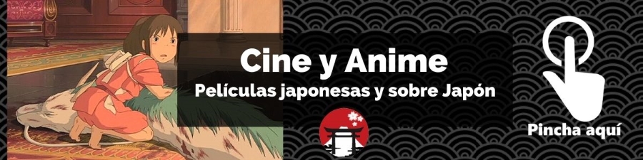 Cine japonés y anime: las mejores películas sobre la cultura japonesa