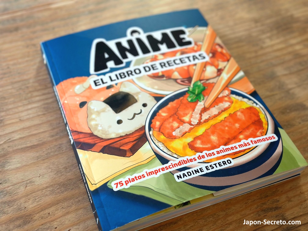 Anime: libro de recetas (Nadine Estero) - Japón Secreto ⛩️
