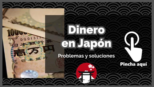 Dinero en Japón: problemas, soluciones y consejos. Dónde sacar y cambiar. Crédito y cajeros.