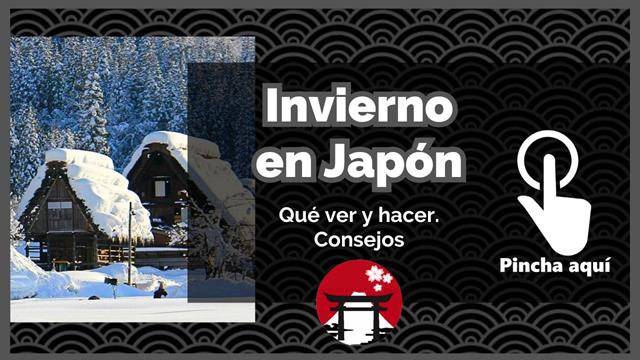 Invierno en Japón: qué ver y hacer. Clima. Consejos. Nieve y festivales. Nochevieja y Año Nuevo