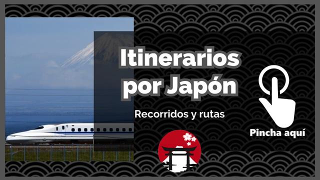 Itinerarios de viaje por Japón