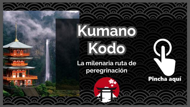 Kumano Kodo: la peregrinación del Camino de Kumano