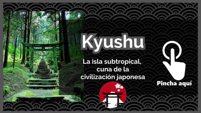 Guía de la isla de Kyushu