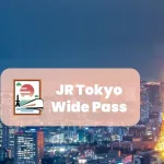 Tokyo Wide Pass, dónde comprar y qué trenes están cubiertos con este pase regional de JR East en Tokio y alrededores